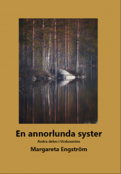 Titel En annorlunda syster. Andra delen i thrillerserien om Ursbo